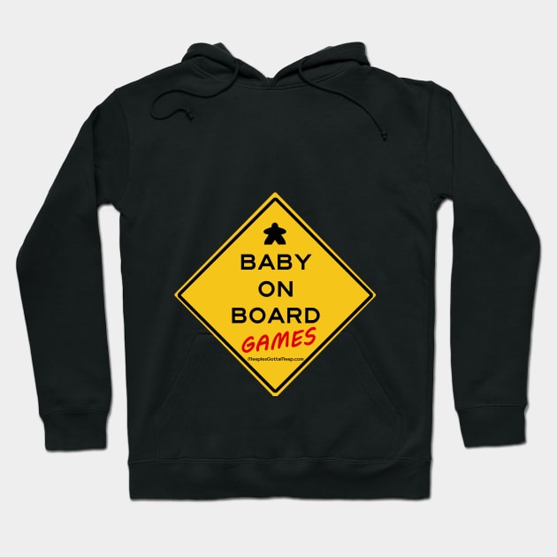 Baby on Board games Hoodie by MeeplesGottaMeep